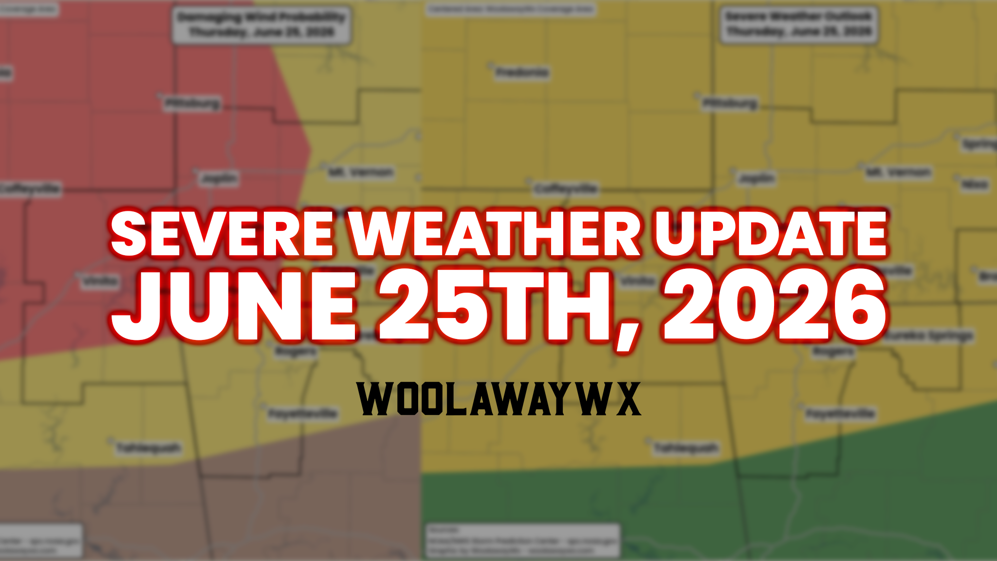 June 25th - Severe Weather Update